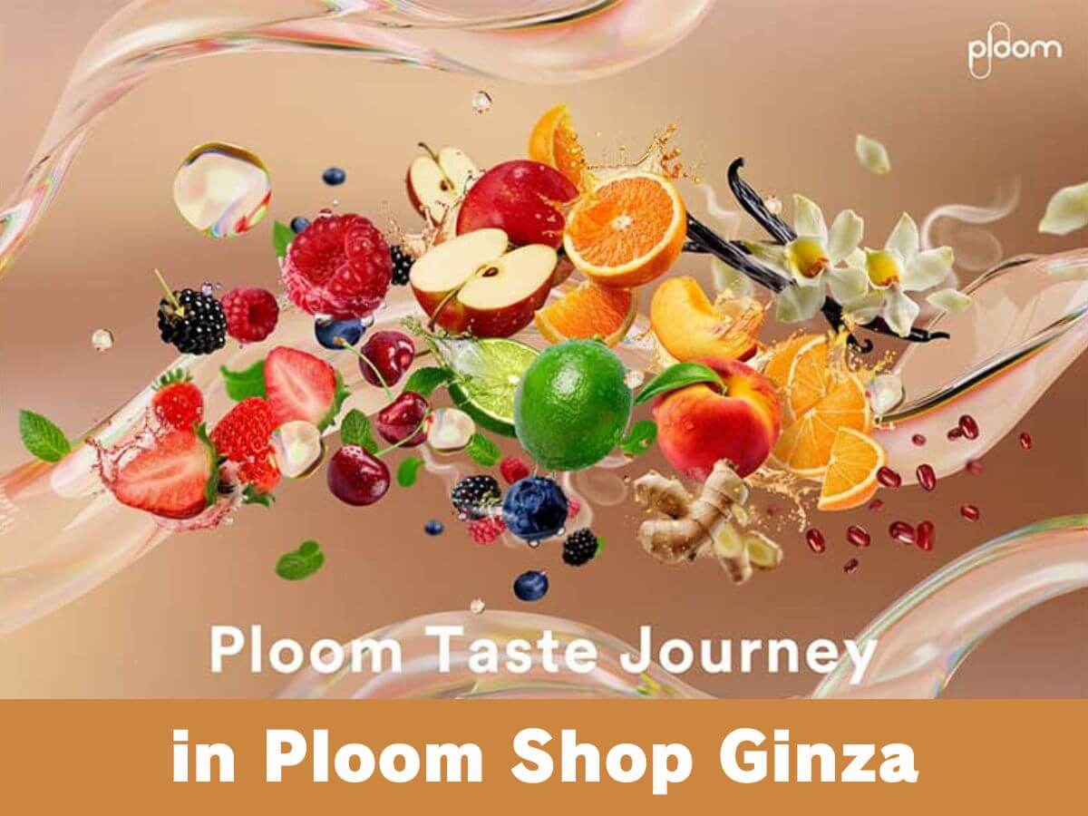 プルームショップ銀座店で「Ploom Taste Journey」が開催！開発中銘柄のお試しも可能